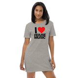 Organic Cotton T Shirt Dress - I Love House Music